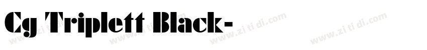 Cg Triplett Black字体转换 Cg Triplett Black字体转换